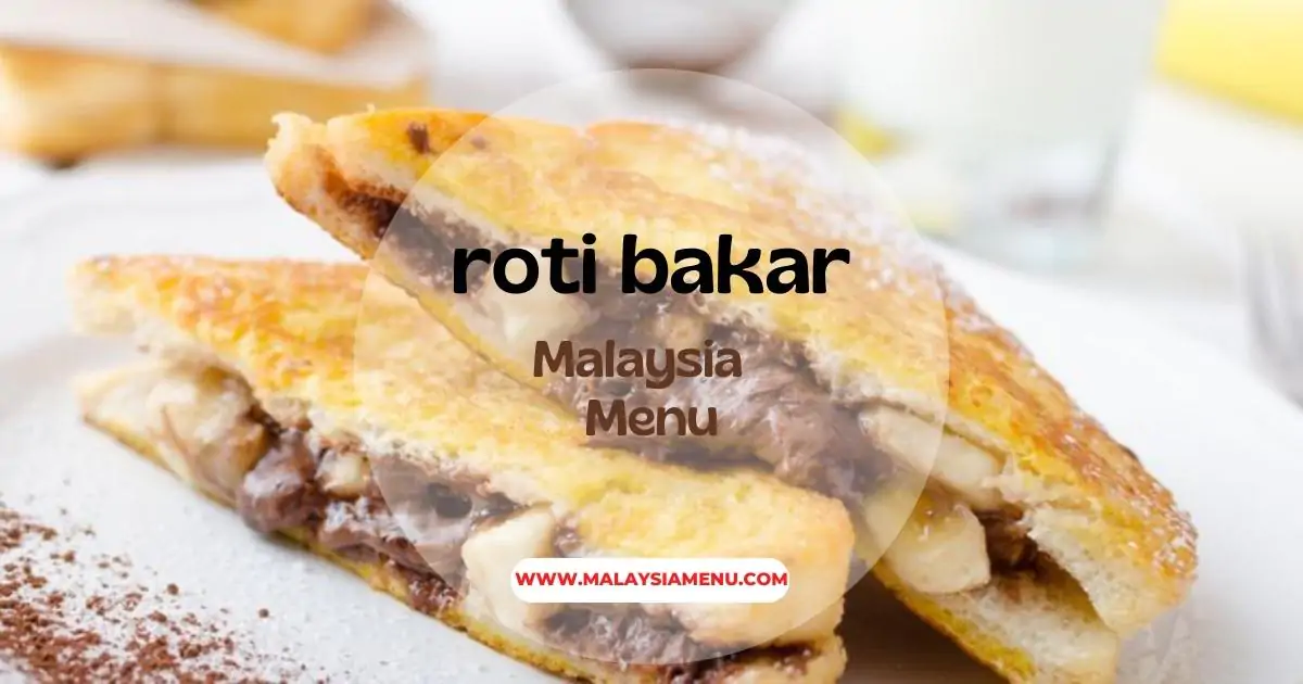 Roti Bakar Malaysia Menu | Latest 2023